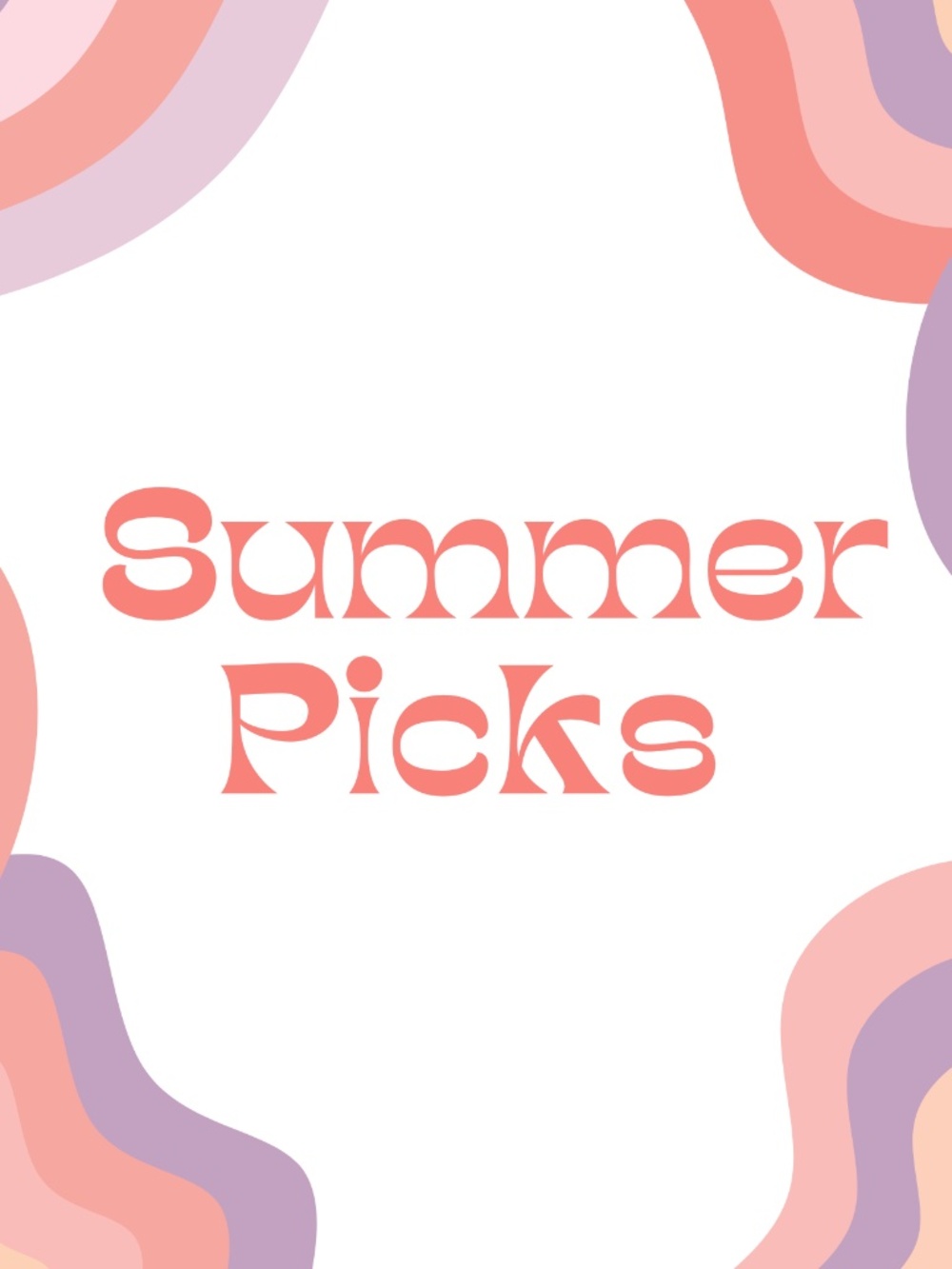Closet Picks for Summer